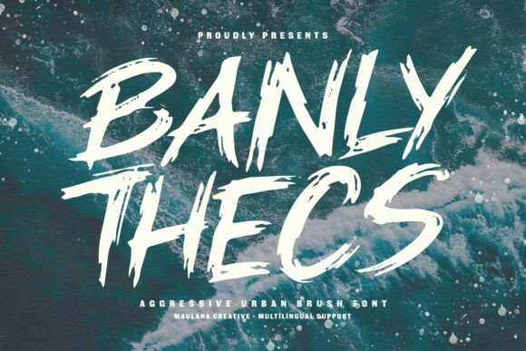 Banly Thecs: The Gritty Display Font for Rebel Brands