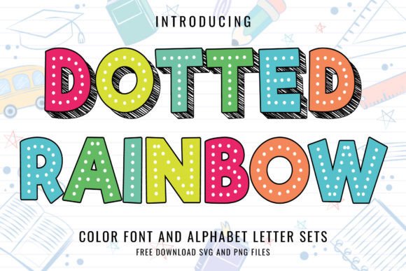 Dotted Rainbow: A Font That Brings Instant Joy to Your Designs