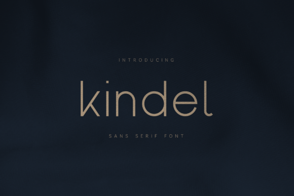 Kindel: A Modern Sans Serif with Heart for Your Brand