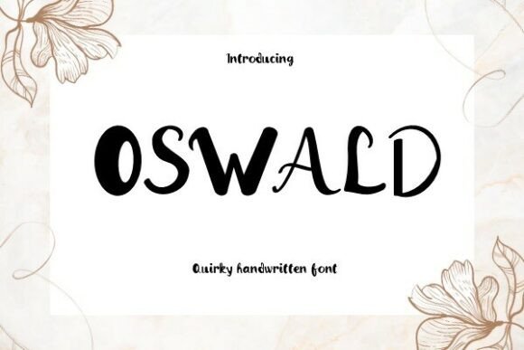 Oswald: The Handwritten Font with a Story to Tell