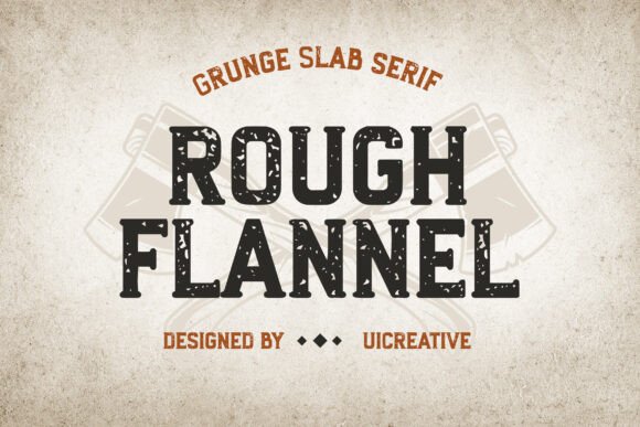 Rough Flannel: A Slab Serif with Sophisticated Edge