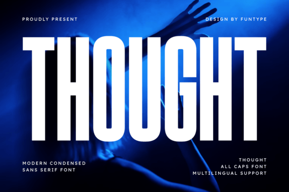 Thought: Command Attention with a Modern Bold Sans Typeface