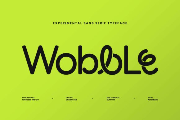 Wobble: A Font That Breaks the Mold for Creative Brands